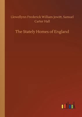 The Stately Homes of England 3734012120 Book Cover