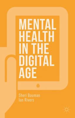 Mental Health in the Digital Age 1137333162 Book Cover