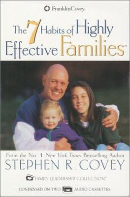 7 Habits of Highly Effective Families: Powerful... 1883219965 Book Cover