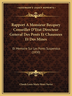 Rapport A Monsieur Becquey Conseiller D'Etat Di... [French] 1167625668 Book Cover