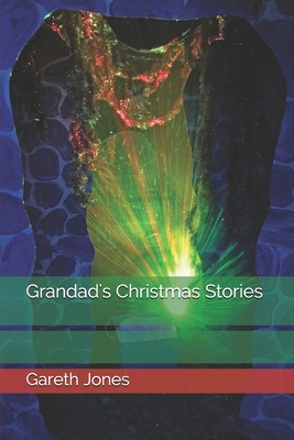 Grandad's Christmas Stories B08CWJ7H35 Book Cover