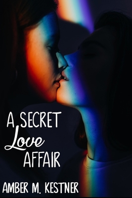 A Secret Love Affair B09B4QQZTB Book Cover