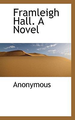 Framleigh Hall. a Novel 1117277127 Book Cover