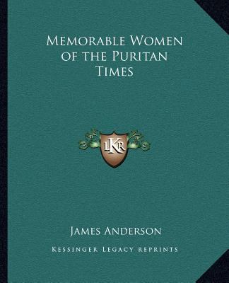 Memorable Women of the Puritan Times 1162619546 Book Cover