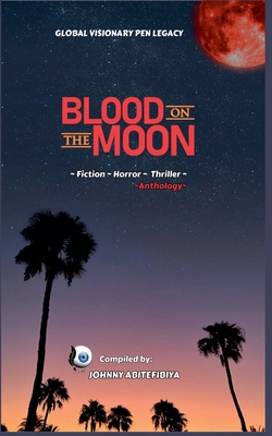 Blood On The Moon B0D3FM6NWC Book Cover