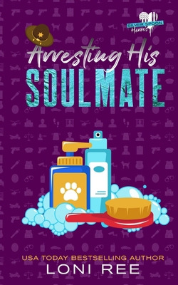 Arresting His Soulmate B0DRW17HZ1 Book Cover