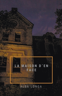 La maison d´en face [French] B0CWX5YGNJ Book Cover