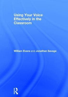 Using Your Voice Effectively in the Classroom 1138649783 Book Cover