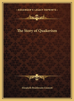 The Story of Quakerism 1169773842 Book Cover