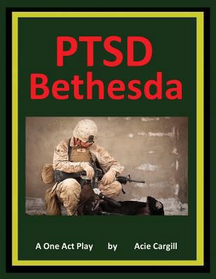 PTSD Bethesda - A One Act Play 1726454290 Book Cover