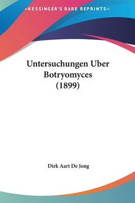 Untersuchungen Uber Botryomyces (1899) [German] 1161966382 Book Cover