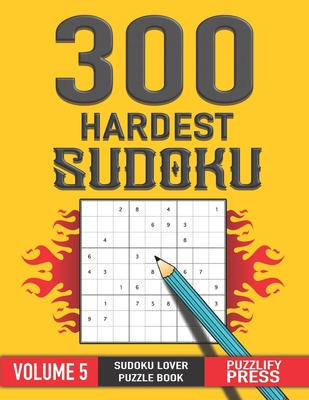 300 Hardest Sudoku: SUDOKU LOVER GIFT Puzzle Bo... B08NZS76F7 Book Cover