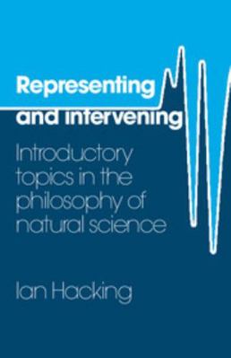 Representing and Intervening: Introductory Topi... 0521282462 Book Cover