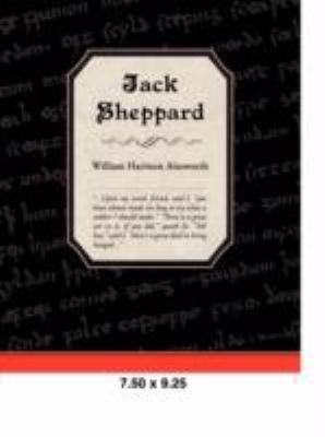 Jack Sheppard 1605972649 Book Cover