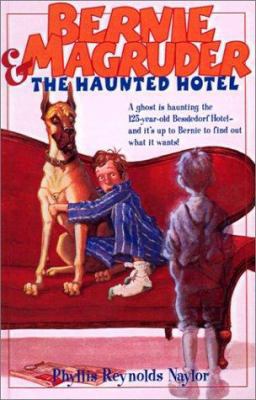 Bernie Magruder and the Haunted Hotel 0613501837 Book Cover