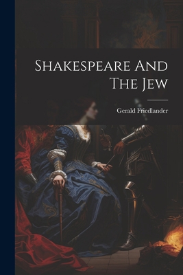 Shakespeare And The Jew 1021199052 Book Cover
