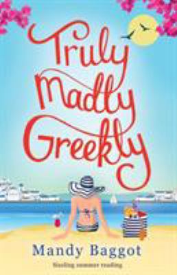 Truly, Madly, Greekly 1910751006 Book Cover