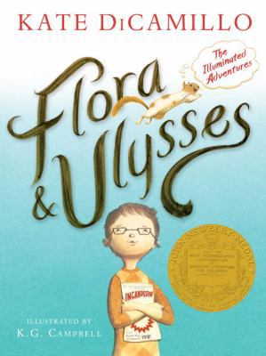 Flora and Ulysses: The Illuminated Adventures 0763676713 Book Cover