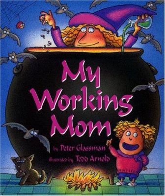 My Working Mom 0064410331 Book Cover