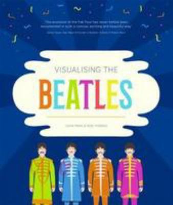 Visualising The Beatles 1903360161 Book Cover