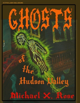 The Ghosts of the Hudson Valley B0DT5RM65B Book Cover