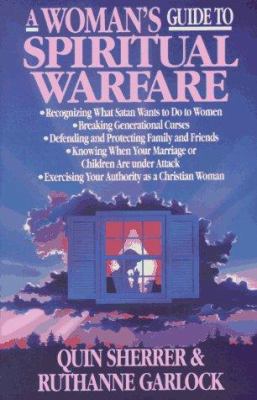 A Woman's Guide to Spiritual Warfare: A Woman's... 0892837144 Book Cover