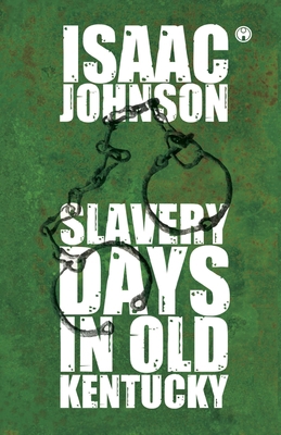 Slavery Days In Old Kentucky 9390535794 Book Cover