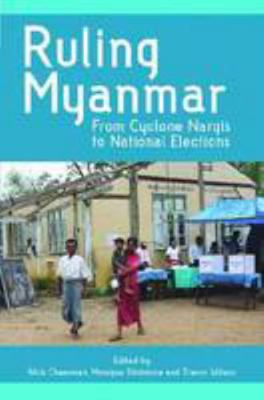 Ruling Myanmar 9814311464 Book Cover