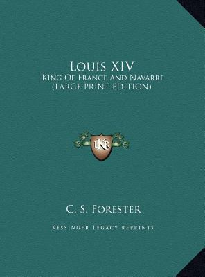Louis XIV: King of France and Navarre (Large Pr... [Large Print] 1169935842 Book Cover