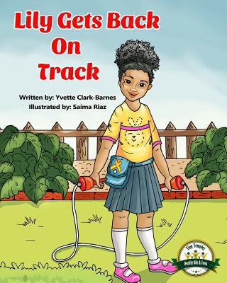 Lily Gets Back On Track 1797907107 Book Cover