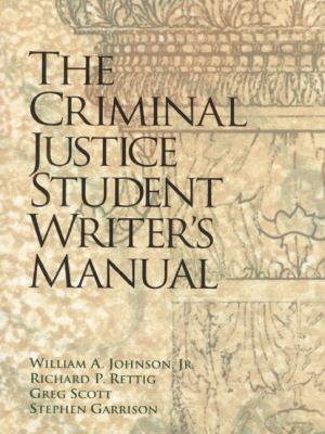 The Criminal Justice Student Writer's Manual 0135312787 Book Cover