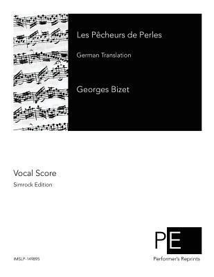 Les Pêcheurs de Perles [German] 1502889625 Book Cover