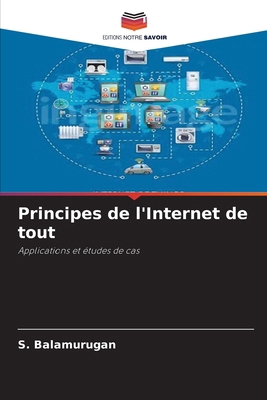 Principes de l'Internet de tout [French] 6207865812 Book Cover