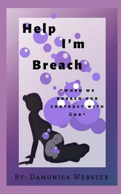 Help I'm Breach 1072495929 Book Cover