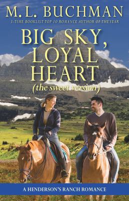 Big Sky, Loyal Heart (Sweet): A Henderson's Ran... 1945740701 Book Cover