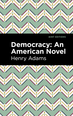 Democracy: An American Novel 1513207512 Book Cover