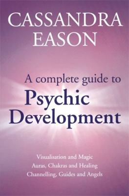 A Complete Guide To Psychic Development 0749923237 Book Cover