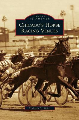 Chicago's Horse Racing Venues 1531639372 Book Cover