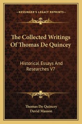 The Collected Writings Of Thomas De Quincey: Hi... 1162928956 Book Cover