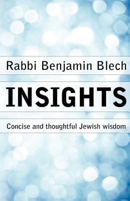 Insights: Concise and thoughtful Jewish wisdom 0615619258 Book Cover