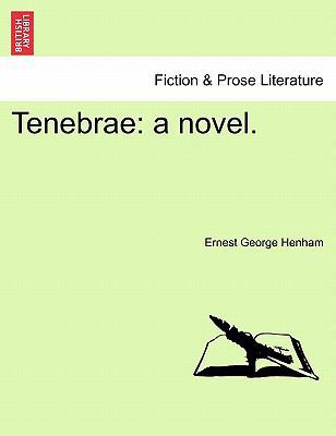 Tenebrae: A Novel. 1241198942 Book Cover