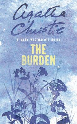 The Burden. Agatha Christie Writing as Mary Wes... 0006499503 Book Cover