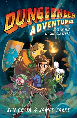Dungeoneer Adventures 1: Lost in the Mushroom Maze 1665910690 Book Cover