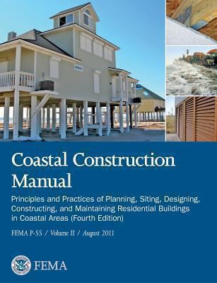 Coastal Construction Manual Volume 2: Principle... 1782665285 Book Cover