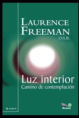 Luz interior: Camino de contemplación [Spanish] B08DSYS2ZK Book Cover