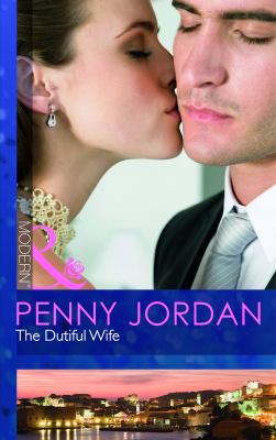 The Dutiful Wife (Mills and Boon Modern) 0263878538 Book Cover