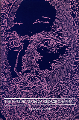 The Mystification of George Chapman 0822309378 Book Cover