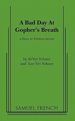 A Bad Day at Gopher's Breath 057362061X Book Cover
