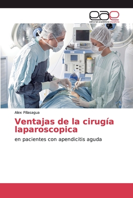 Ventajas de la cirugía laparoscopica [Spanish] 6139011337 Book Cover