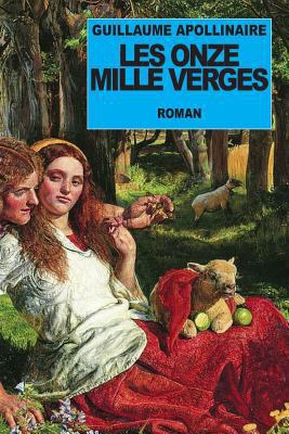 Les Onze Mille Verges [French] 1500856819 Book Cover